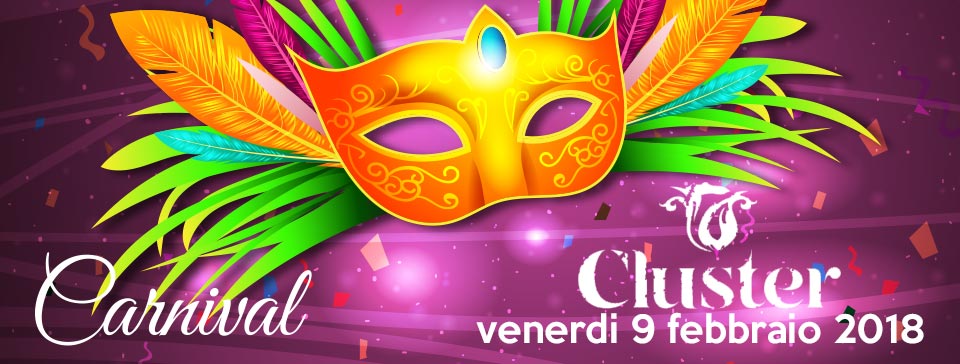 Cluster Venerdi Carnevale 2018 - venerdì 9 febbraio 2018